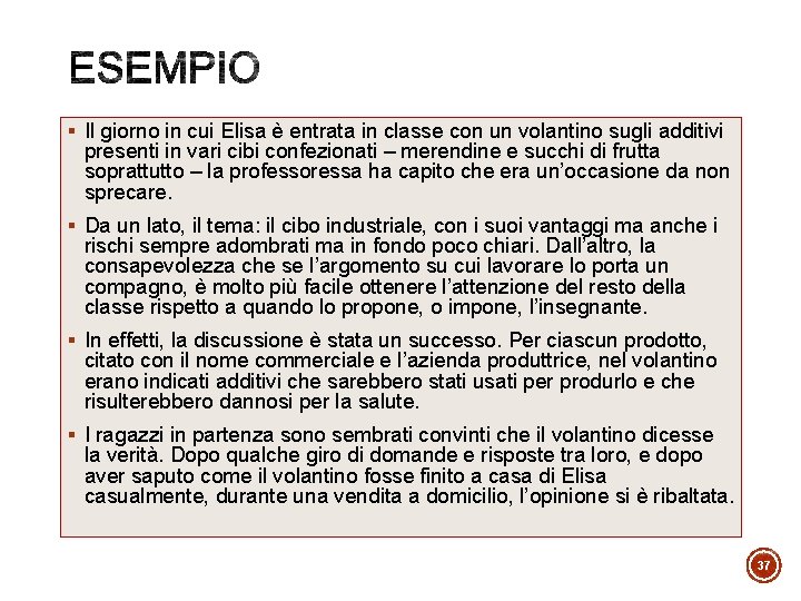 § Il giorno in cui Elisa è entrata in classe con un volantino sugli