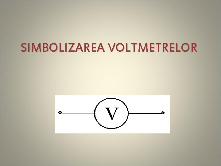 SIMBOLIZAREA VOLTMETRELOR 