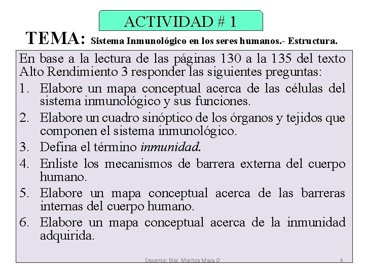 ACTIVIDAD # 1 TEMA: Sistema Inmunológico en los seres humanos. - Estructura. En base