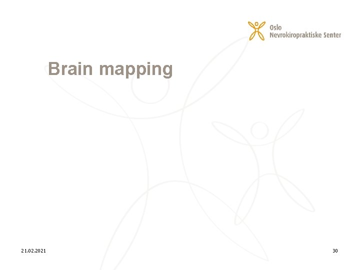 Brain mapping 21. 02. 2021 30 
