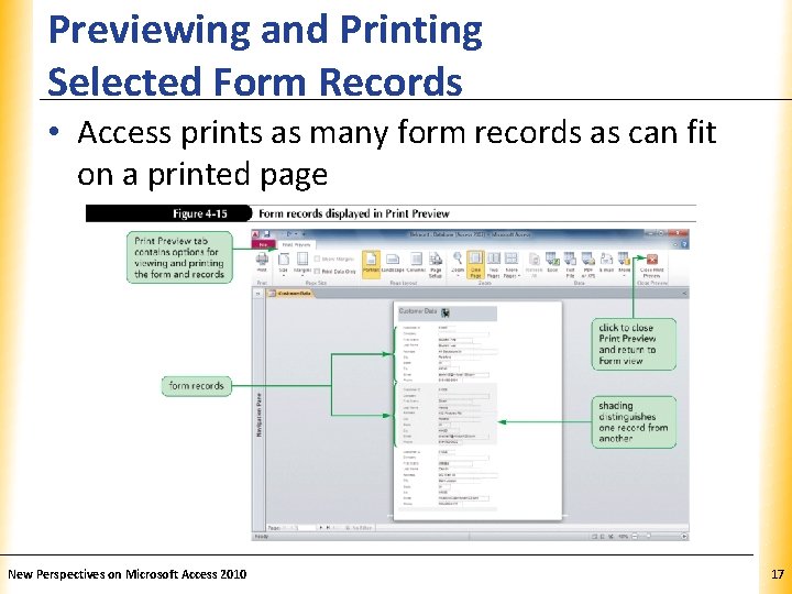 Previewing and Printing Selected Form Records XP • Access prints as many form records