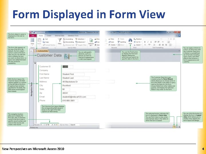 Form Displayed in Form View New Perspectives on Microsoft Access 2010 XP 4 