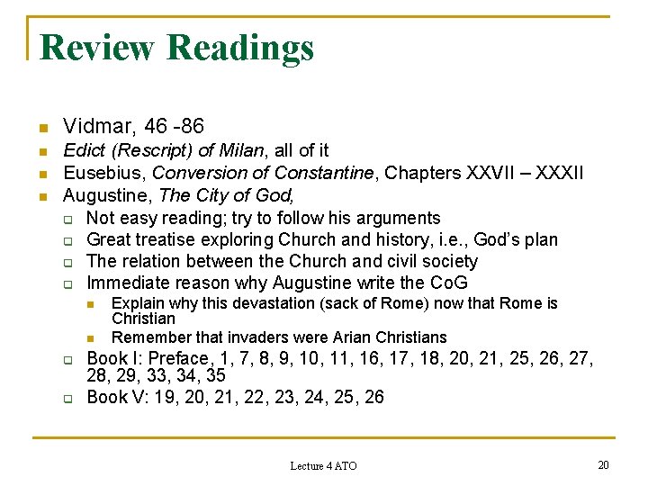 Review Readings n n Vidmar, 46 -86 Edict (Rescript) of Milan, all of it