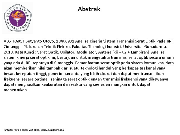 Abstrak ABSTRAKSI Setyanto Utoyo, 10406931 Analisa Kinerja Sistem Transmisi Serat Optik Pada RRI Cimanggis