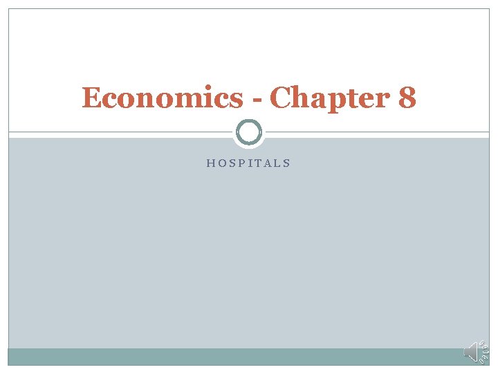 Economics - Chapter 8 HOSPITALS 