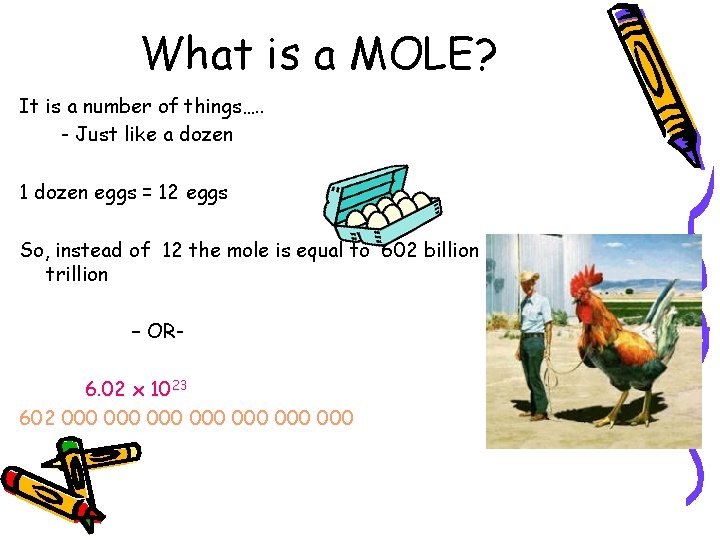 What is a MOLE? It is a number of things…. . - Just like
