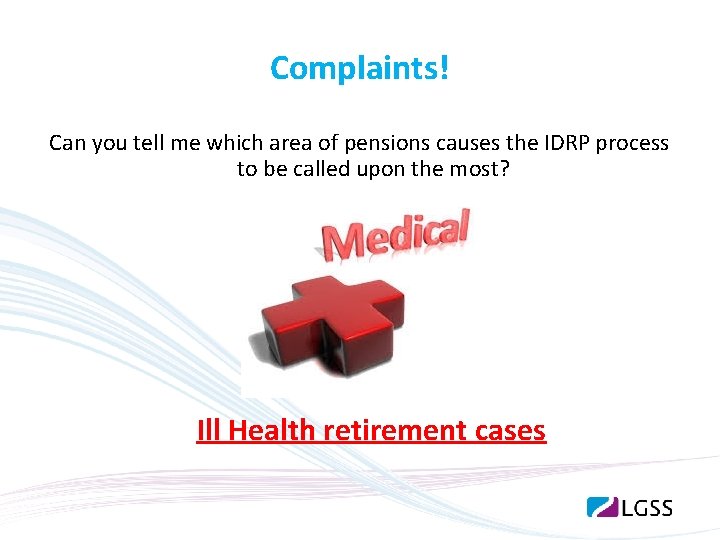 Complaints! Can you tell me which area of pensions causes the IDRP process to Complaints! Can you tell me which area of pensions causes the IDRP process to