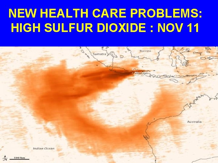 NEW HEALTH CARE PROBLEMS: HIGH SULFUR DIOXIDE : NOV 11 