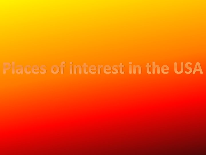 Places of interest in the USA 