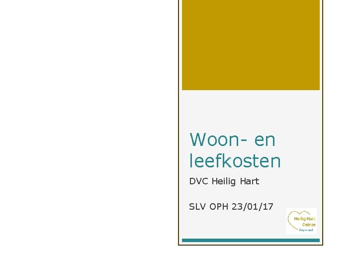 Woon- en leefkosten DVC Heilig Hart SLV OPH 23/01/17 