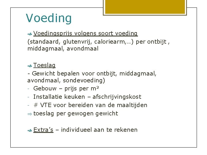 Voedingsprijs volgens soort voeding (standaard, glutenvrij, caloriearm, . . ) per ontbijt , middagmaal,