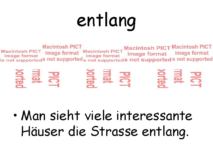 entlang • Man sieht viele interessante Häuser die Strasse entlang. 