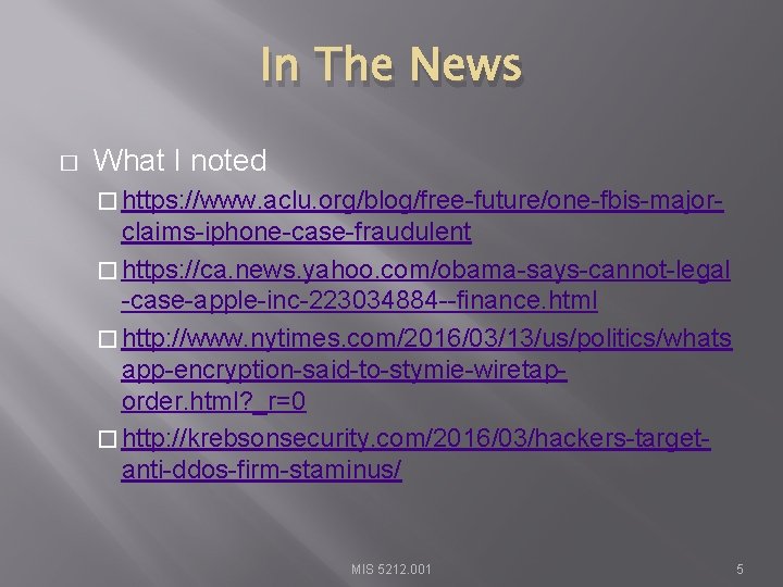 In The News � What I noted � https: //www. aclu. org/blog/free-future/one-fbis-major- claims-iphone-case-fraudulent �