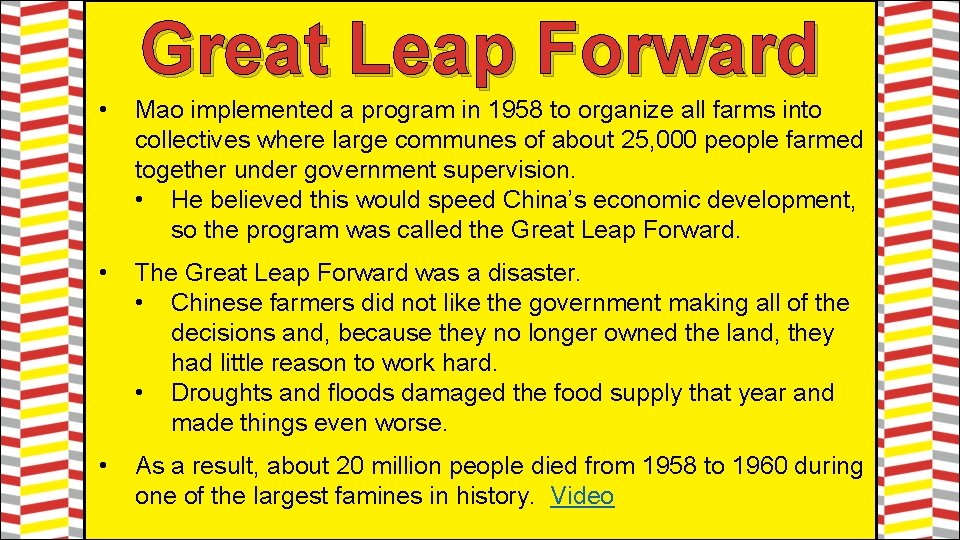 Great Leap Forward • Mao implemented a program in 1958 to organize all farms