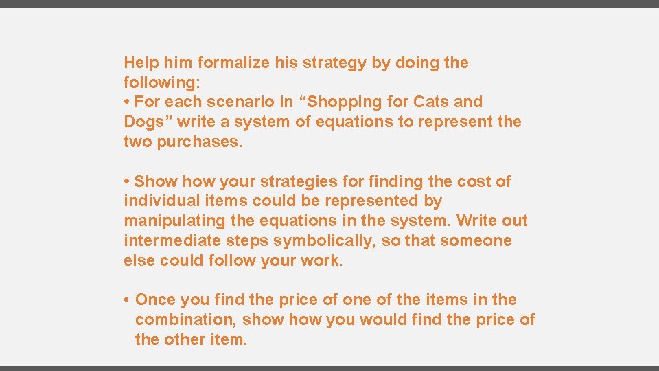 Help him formalize his strategy by doing the following: • For each scenario in