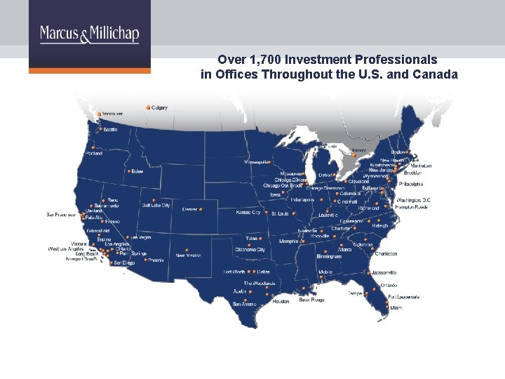 Over 1, 700 Investment Professionals in Offices Throughout the U. S. and Canada 