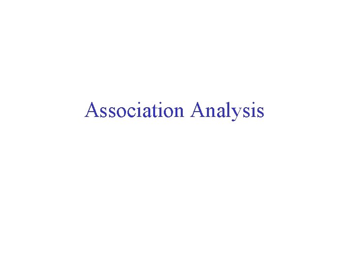 Association Analysis 