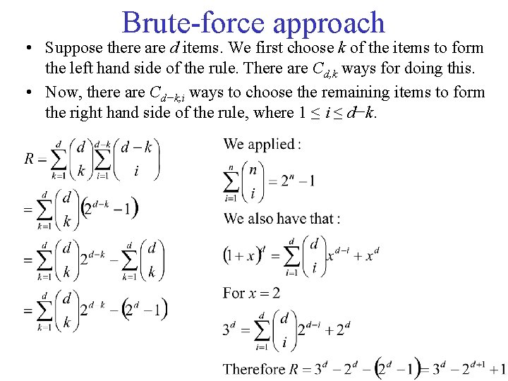 Brute force approach • Suppose there are d items. We first choose k of