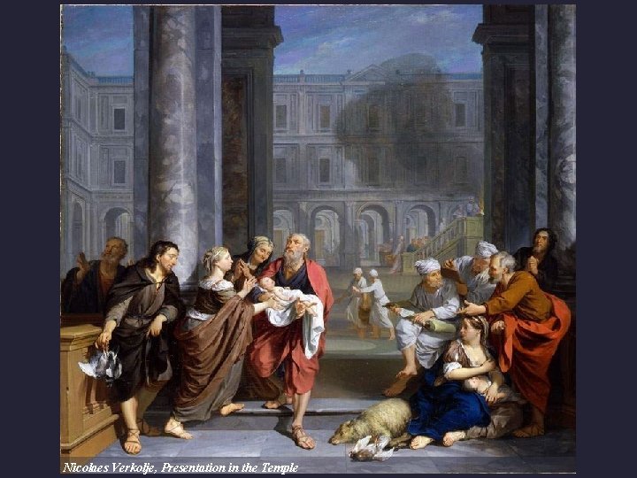 Nicolaes Verkolje, Presentation in the Temple 