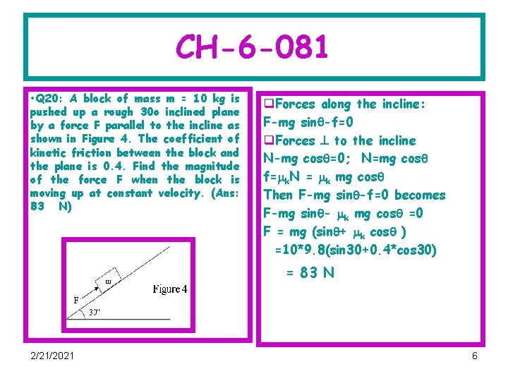 CH-6 -081 • Q 20: A block of mass m = 10 kg is