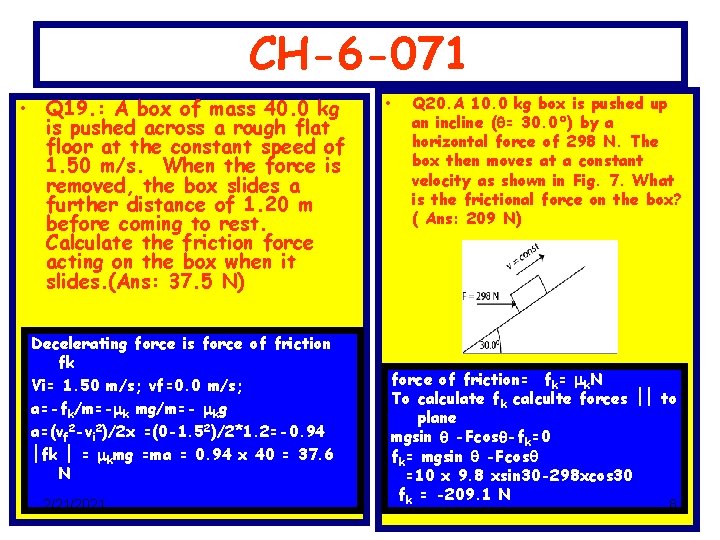 CH-6 -071 • Q 19. : A box of mass 40. 0 kg is