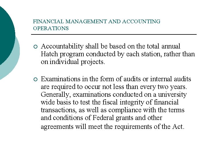 FINANCIAL MANAGEMENT AND ACCOUNTING OPERATIONS ¡ Accountability shall be based on the total annual