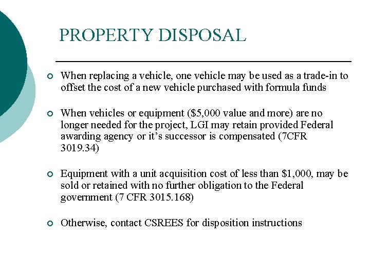 PROPERTY DISPOSAL ¡ When replacing a vehicle, one vehicle may be used as a PROPERTY DISPOSAL ¡ When replacing a vehicle, one vehicle may be used as a
