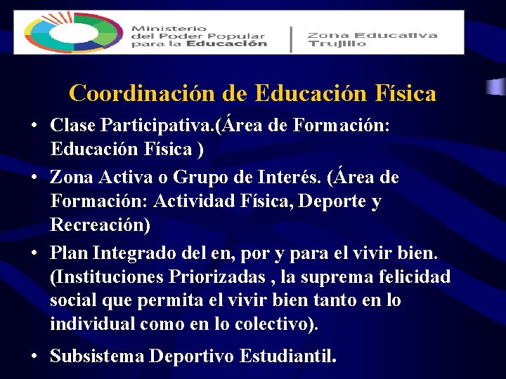 Coordinación de Educación Física • Clase Participativa. (Área de Formación: Educación Física ) • Coordinación de Educación Física • Clase Participativa. (Área de Formación: Educación Física ) •