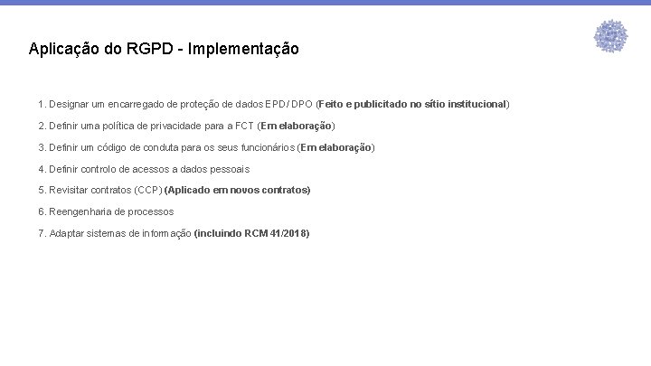 Aplicação do RGPD - Implementação 1. Designar um encarregado de proteção de dados EPD/