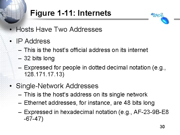 Figure 1 -11: Internets • Hosts Have Two Addresses • IP Address – This Figure 1 -11: Internets • Hosts Have Two Addresses • IP Address – This