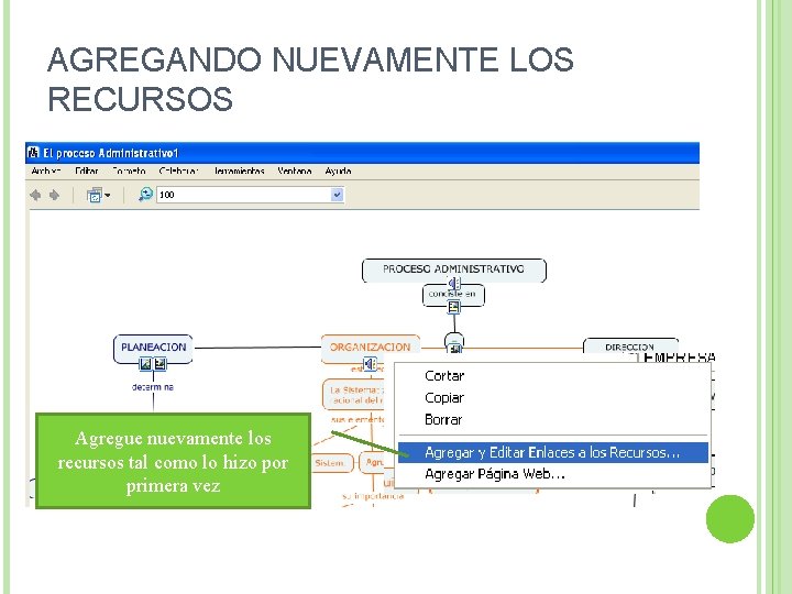 AGREGANDO NUEVAMENTE LOS RECURSOS Agregue nuevamente los recursos tal como lo hizo por primera AGREGANDO NUEVAMENTE LOS RECURSOS Agregue nuevamente los recursos tal como lo hizo por primera