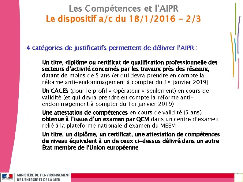 Les Compétences et l’AIPR Le dispositif a/c du 18/1/2016 - 2/3 4 catégories de