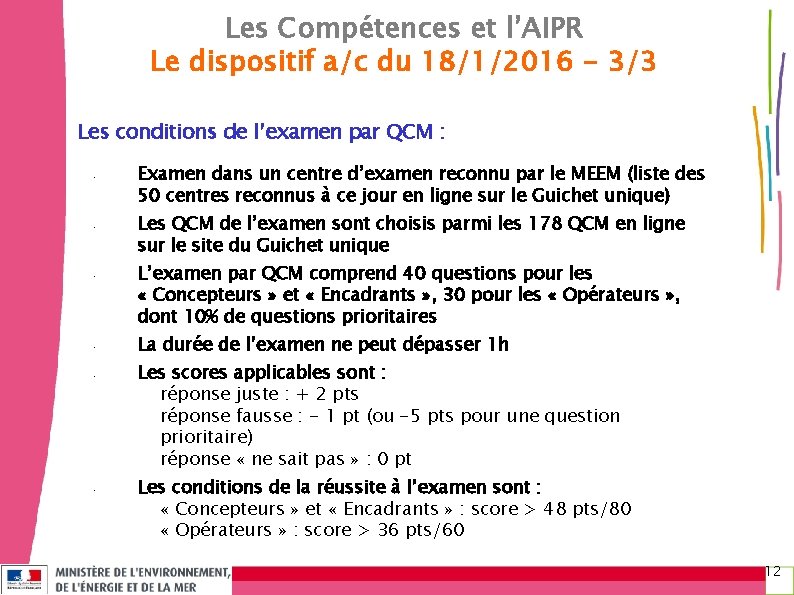 Les Compétences et l’AIPR Le dispositif a/c du 18/1/2016 - 3/3 Les conditions de