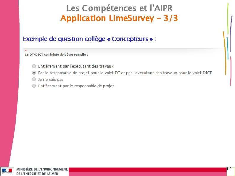 Les Compétences et l’AIPR Application Lime. Survey – 3/3 Exemple de question collège «