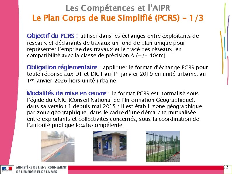 Les Compétences et l’AIPR Le Plan Corps de Rue Simplifié (PCRS) – 1/3 Objectif