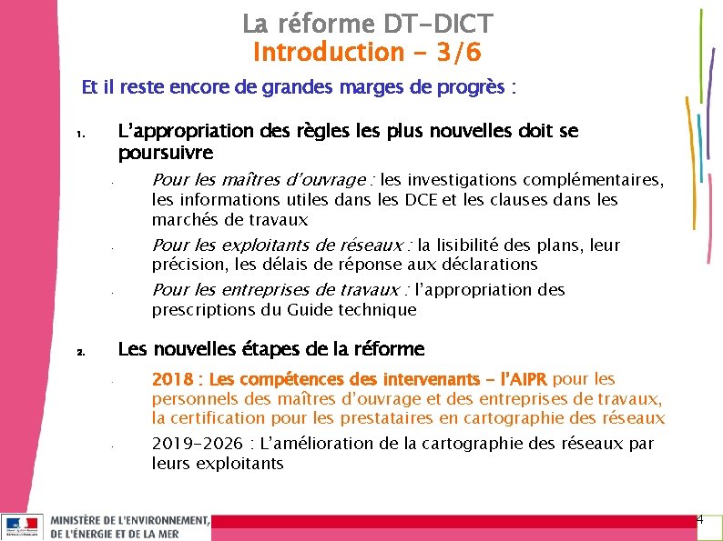 La réforme DT-DICT Introduction - 3/6 Et il reste encore de grandes marges de