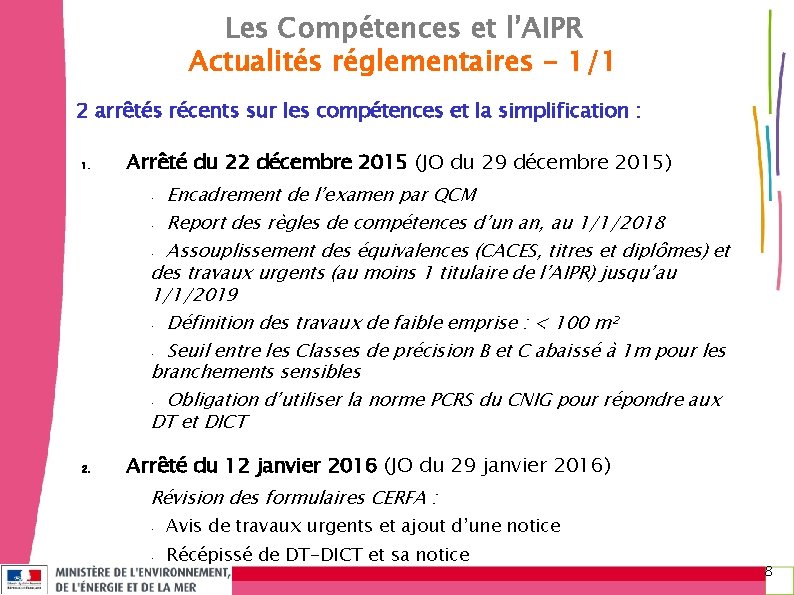 Les Compétences et l’AIPR Actualités réglementaires - 1/1 2 arrêtés récents sur les compétences