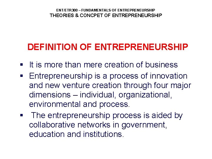 ENTETR 300 FUNDAMENTALS OF ENTREPRENEURSHIP THEORIES CONCPET OF