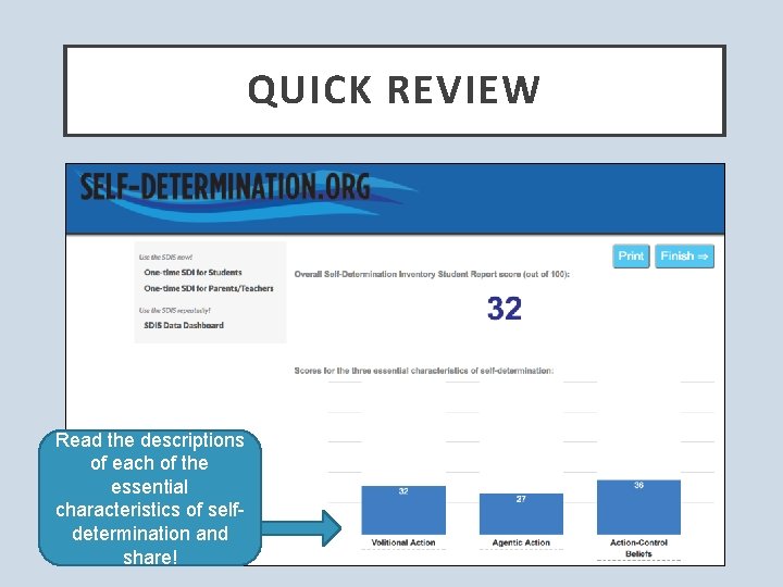 QUICK REVIEW Read the descriptions of each of the essential characteristics of selfdetermination and
