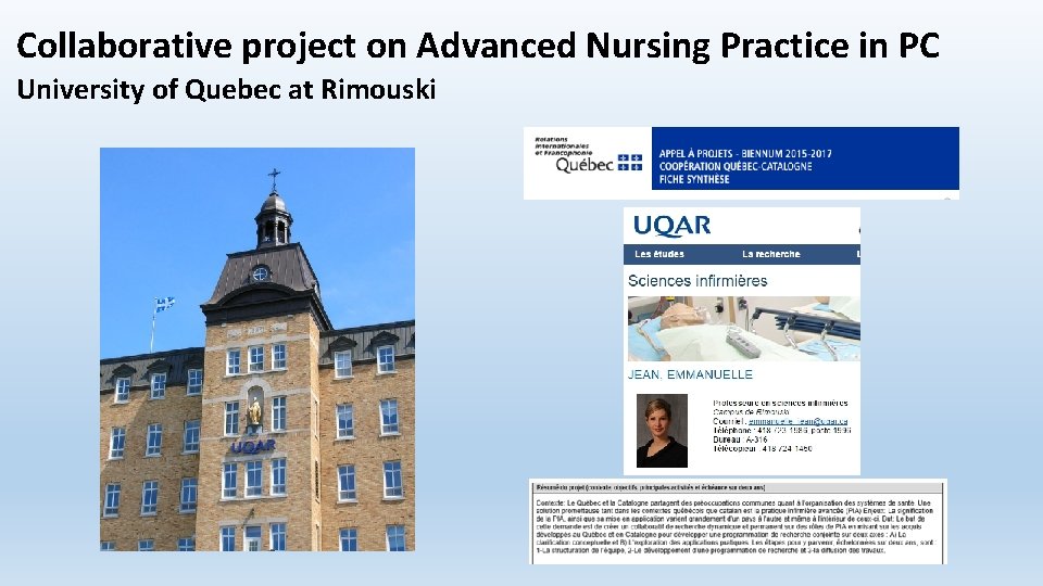 Collaborative project on Advanced Nursing Practice in PC University of Quebec at Rimouski Collaborative project on Advanced Nursing Practice in PC University of Quebec at Rimouski