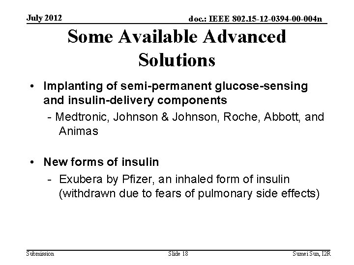 July 2012 doc. : IEEE 802. 15 -12 -0394 -00 -004 n Some Available