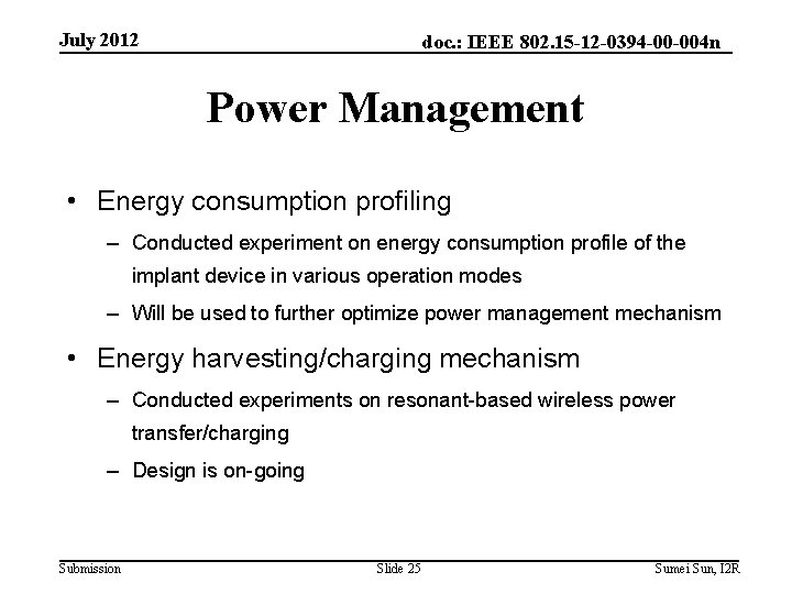 July 2012 doc. : IEEE 802. 15 -12 -0394 -00 -004 n Power Management