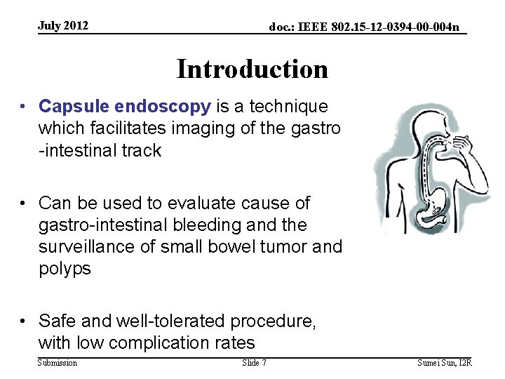 July 2012 doc. : IEEE 802. 15 -12 -0394 -00 -004 n Introduction •