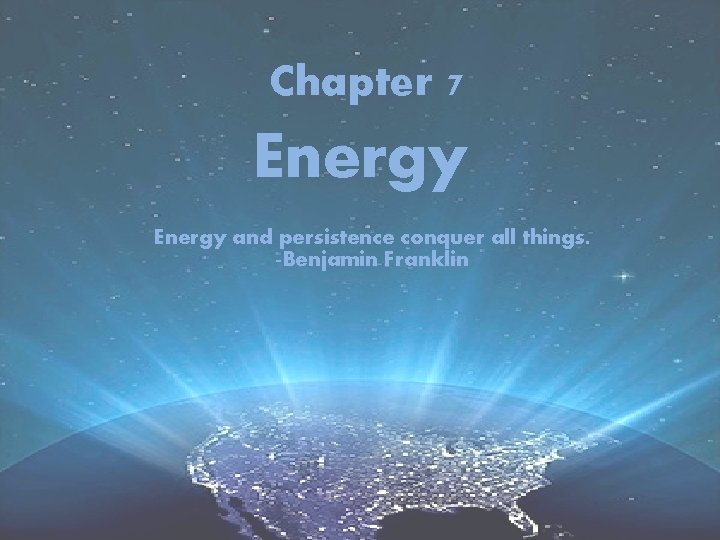 Chapter 7 Energy and persistence conquer all things