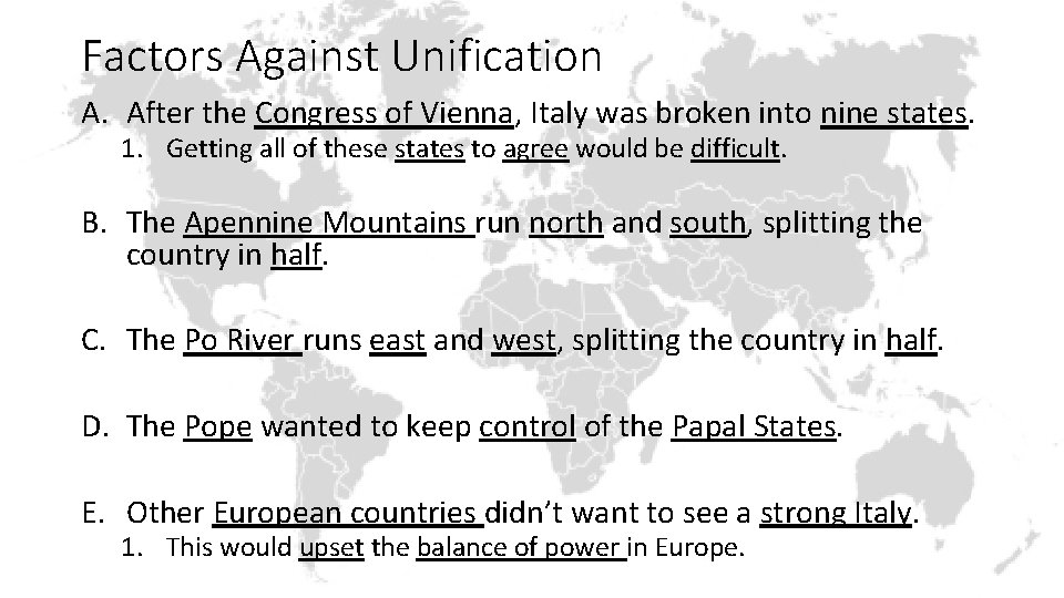 Factors Against Unification A. After the Congress of Vienna, Italy was broken into nine