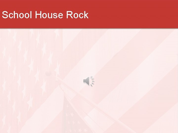 School House Rock 