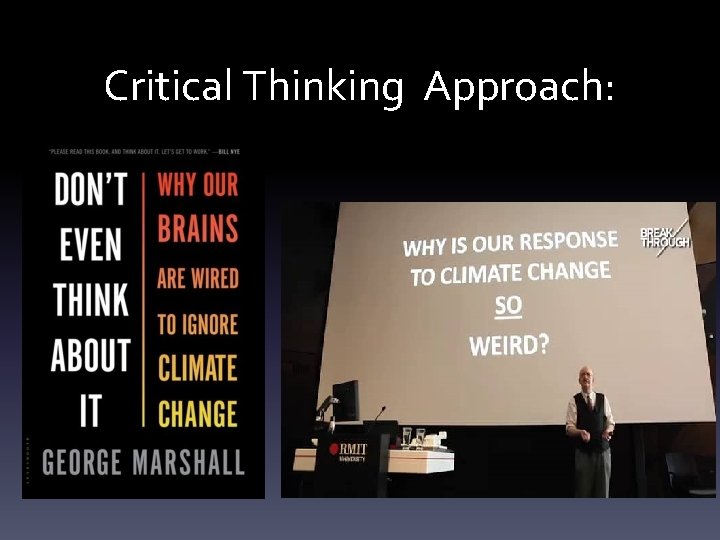 Critical Thinking Approach: 