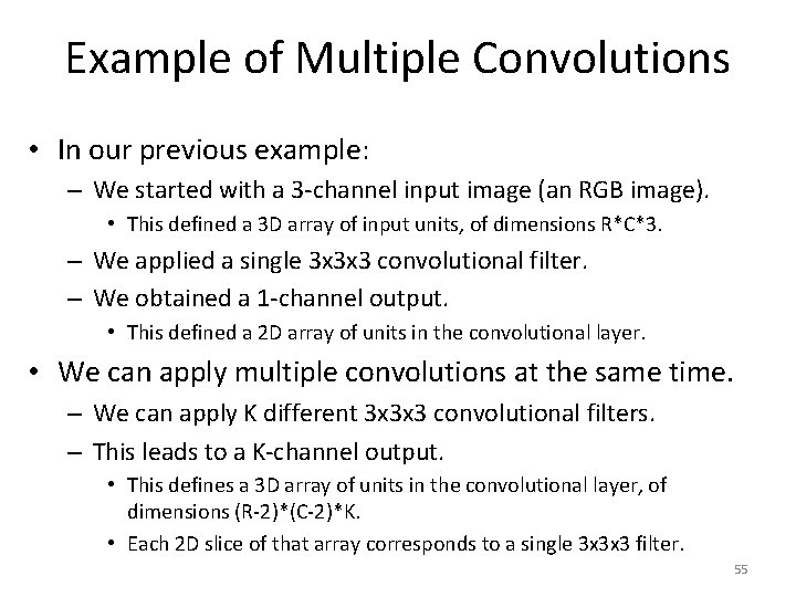 Example of Multiple Convolutions • In our previous example: – We started with a