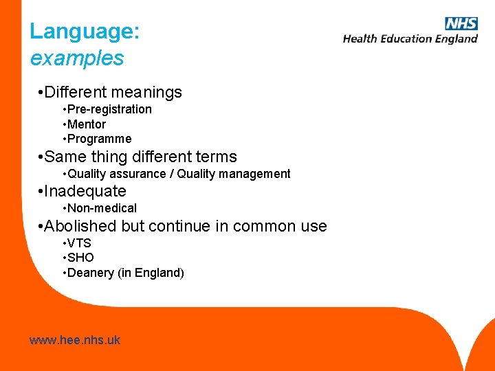Language: examples • Different meanings • Pre-registration • Mentor • Programme • Same thing