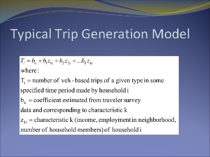 Typical Trip Generation Model 